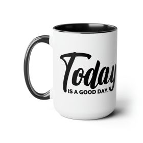 Accent Ceramic Coffee Mug 15oz - Today Is a Good Day Black Illustration